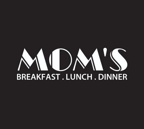 Mom’s Breakfast • Lunch • Dinner